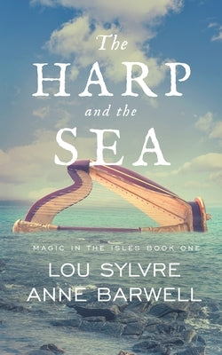 The Harp and the Sea by Sylvre, Lou