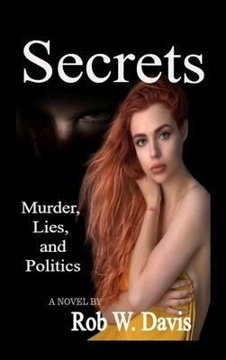 Secrets by Davis, Rob W.