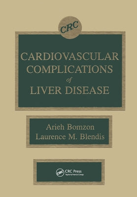 Cardiovascular Complications of Liver Disease by Bomzon, Arieh