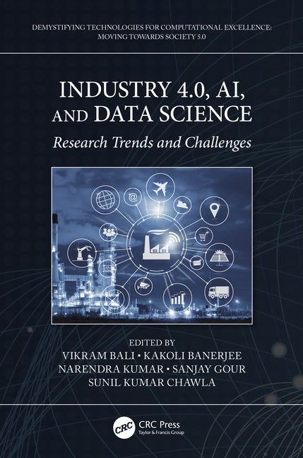 Industry 4.0, AI, and Data Science: Research Trends and Challenges by Bali, Vikram