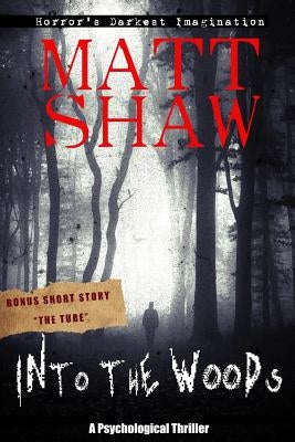 Into the Woods by Shaw, Matt