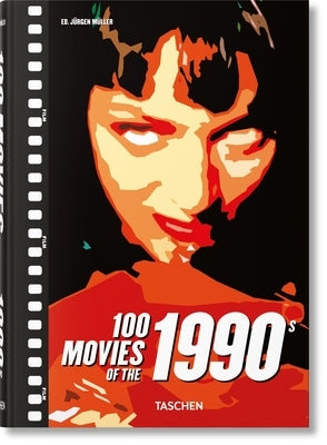 100 Movies of the 1990s by Taschen