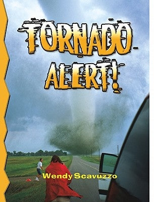 Tornado Alert! (Revised, Ed. 2) by Scavuzzo, Wendy