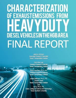 Characterization of Exhaust Emissions From Heavy-duty Diesel Vehicles in the HGB by Lee, Doh-Won