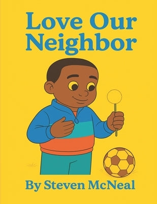 Love Our Neighbor by McNeal, Steven