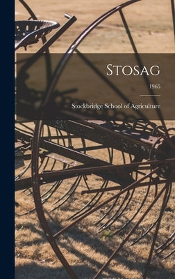 Stosag; 1965 by Stockbridge School of Agriculture