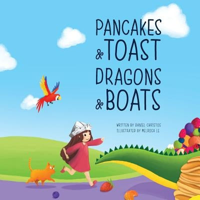 Pancakes and Toast Dragons and Boats by Christos, Daniel