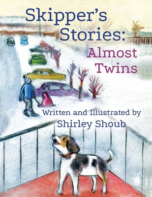 Skipper's Stories: Almost Twins by Shoub, Shirley