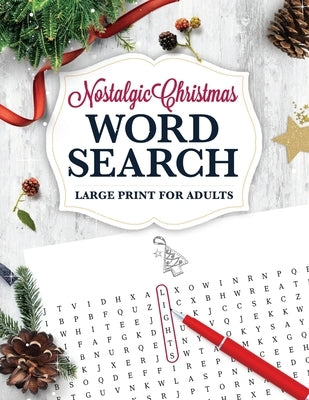 Nostalgic Christmas Word Search LARGE PRINT for Adults: Holiday Puzzle Book with Illustrations & Answers by Press, Hillsberry