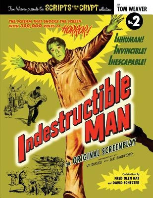 Indestructible Man by Weaver, Tom