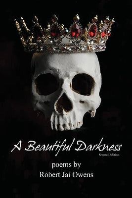 A Beautiful Darkness Second Edition by Owens, Robert Jai