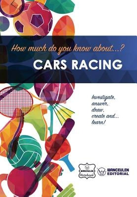 How much do you know about... Cars Racing by Notebook, Wanceulen