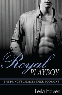 Royal Playboy by Haven, Leila