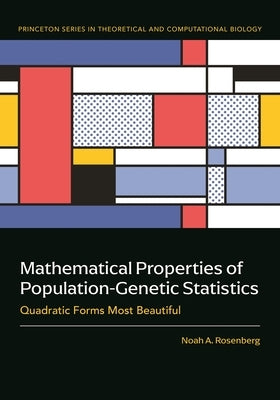 Mathematical Properties of Population-Genetic Statistics: Quadratic Forms Most Beautiful by Rosenberg, Noah A.