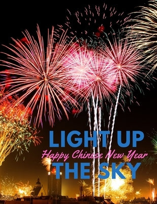 Happy Chinese New Year Light Up the Sky by Books, Blitzen Road