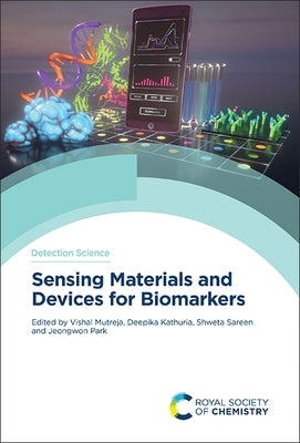 Sensing Materials and Devices for Biomarkers by Mutreja, Vishal