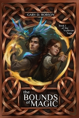 The Bounds of Magic by Robson, Gary D.