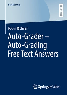 Auto-Grader - Auto-Grading Free Text Answers by Richner, Robin