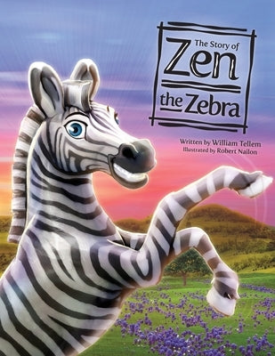 The Story of Zen the Zebra by Tellem, William