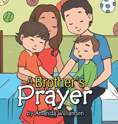 A Brother's Prayer by Williamson, Amanda