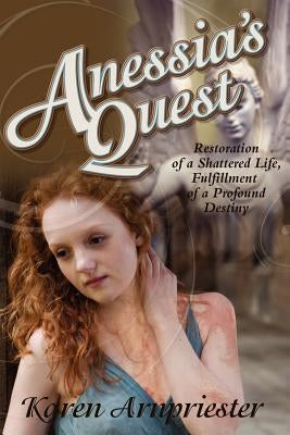 Anessia's Quest by Arnpriester, Karen