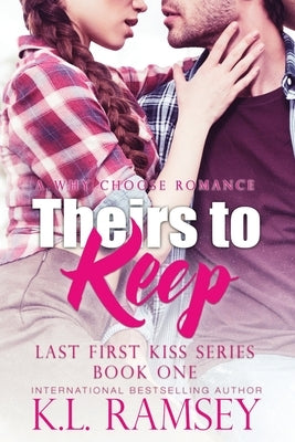 Theirs to Keep: Menage, MFM, Cowboys, Ranchers, Alphaholes by Ramsey, K. L.