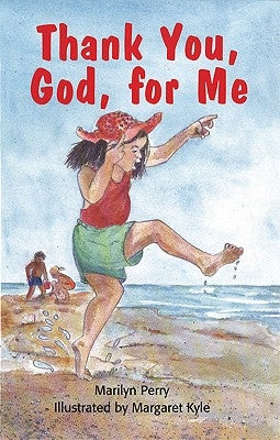 Thank You, God, for Me by Perry, Marilyn