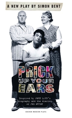 Prick Up Your Ears by Bent, Simon