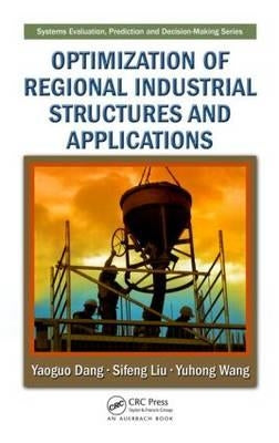Optimization of Regional Industrial Structures and Applications by Dang, Yaoguo