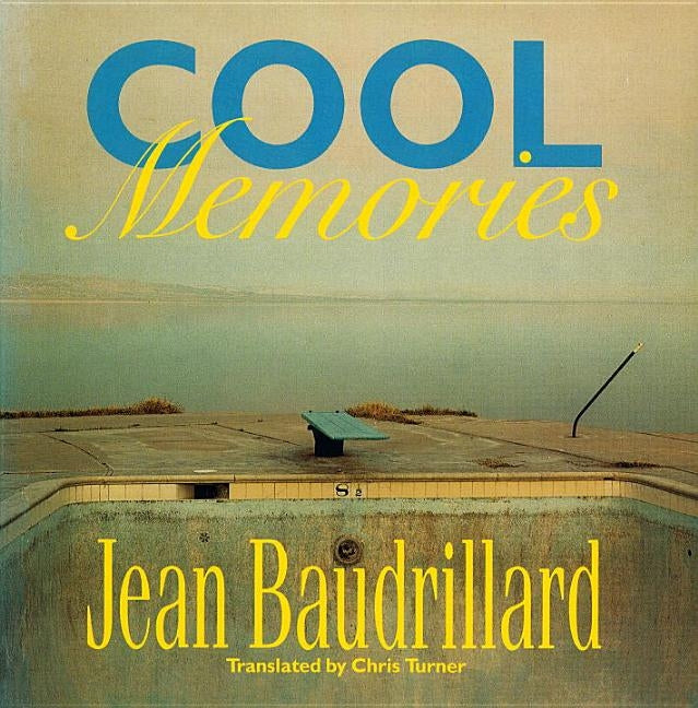 Cool Memories by Baudrillard, Jean