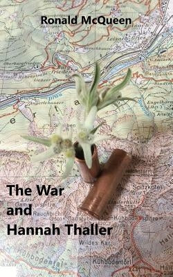 The War and Hannah Thaller: Book 3 in the Drava Series by McQueen, Ronald