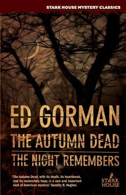 The Autumn Dead / The Night Remembers by Gorman, Ed
