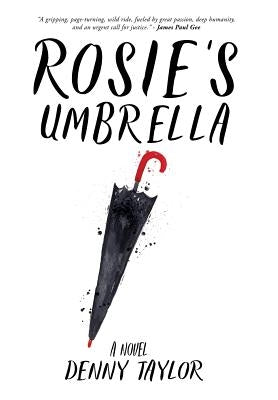Rosie's Umbrella: New 2017 Edition by Taylor, Denny