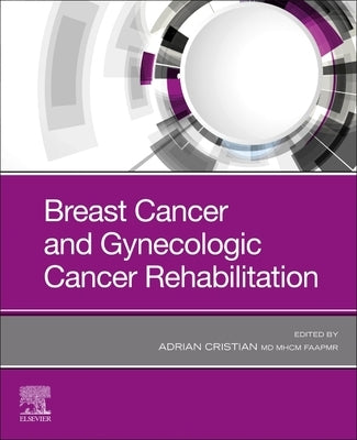 Breast Cancer and Gynecologic Cancer Rehabilitation by Cristian, Adrian