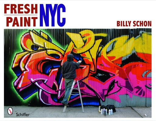 Fresh Paint NYC by Schon, Billy