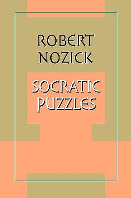 Socratic Puzzles by Nozick, Robert