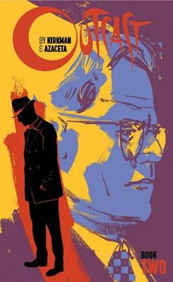 Outcast by Kirkman & Azaceta Book 2 by Kirkman, Robert