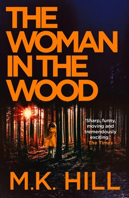 The Woman in the Wood: Volume 2 by Hill, M. K.