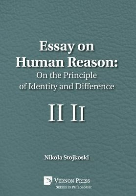 Essay on Human Reason: On the Principle of Identity and Difference by Stojkoski, Nikola