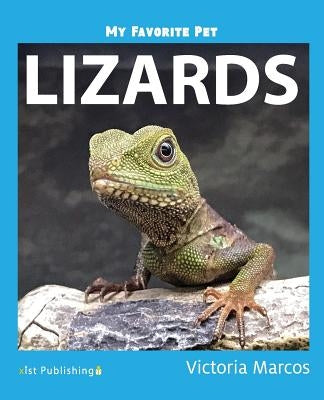 My Favorite Pet: Lizards by Marcos, Victoria
