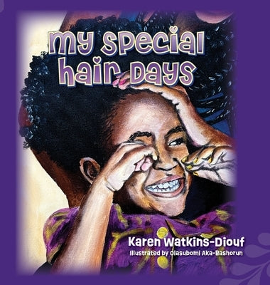 My Special Hair Days by Watkins-Diouf, Karen