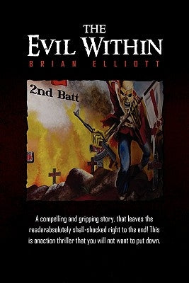 The Evil Within by Elliott, Brian