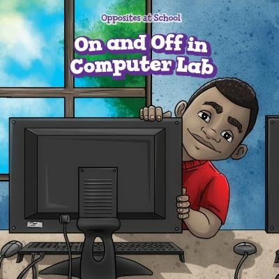 On and Off in Computer Lab by Bennett, Mia