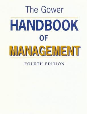 The Gower Handbook of Management / Edited by Dennis Lock by Lock, Dennis