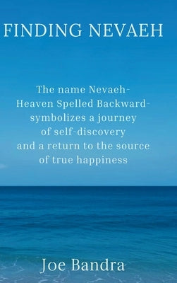 Finding Nevaeh by Bandra, Joe