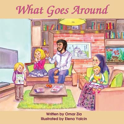What Goes Around by Yalcin, Elena