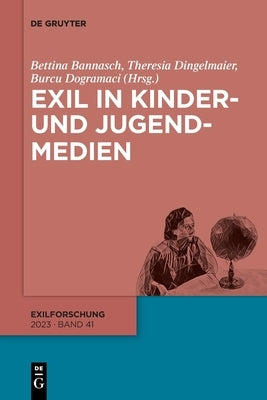 Exil in Kinder- und Jugendmedien by Bannasch Dingelmaier Dogramaci, Betti