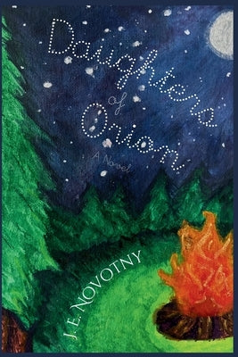 Daughters of Orion by Novotny, J. E.