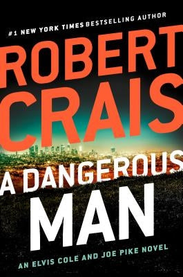 A Dangerous Man by Crais, Robert
