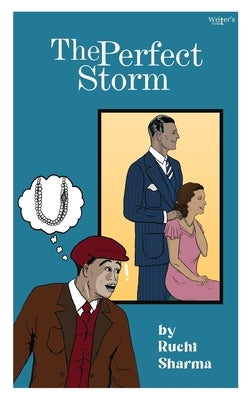 The perfect storm by Sharma, Ruchi